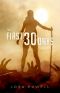 [The First 30 Days: A Zombie Apocalypse Novel 01] • The First 30 Days · A Zombie Apocalypse Novel